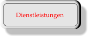 Dienstleistungen